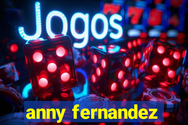 anny fernandez